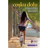 Coşku Dolu Yaşama Sanatı