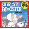 Daha Da Küçükler İçin Şu Acayip Atmosfer