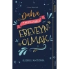 Daha Mutlu Bir Ebeveyn Olmak