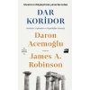 Dar Koridor - Devletler, Toplumlar ve Özgürlüğün Geleceği