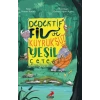 Dedektif Fil ve Kuyruksuz Yeşil Çetesi