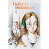 Defneyi Beklerken