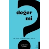 Değer mi?