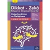 Değerlendirme ve Geliştirme (6-7 Yaş) - Dikkat Zeka