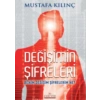Değişimin Şifreleri Benim Değişim Şifrelerim Ne