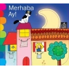 Delikli Kitaplar Serisi - Merhaba Ay!