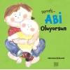 Demek Abi Oluyorsun