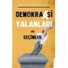Demokraasi Yalanları ve Seçimler