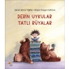 Derin Uykular Tatlı Rüyalar