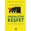 Derinliğini Keşfet