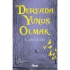 Deryada Yunus Olmak