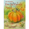Dev Bal Kabağı Masalı