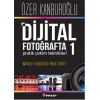 Dijital Fotoğrafta Pratik Çekim Teknikleri 1