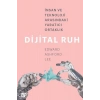 Dijital Ruh: İnsan ve Teknoloji Arasındaki Yaratıcı Ortaklık