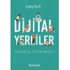 Dijital Yerliler: Yeni Nesil Eğitim Modeli