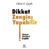 Dikkat Zengin Yapabilir