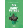 Din, Harp, Futbol