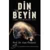 Din ve Beyin Temel Prensipleri Aynı