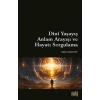 Dini Yaşayış Anlam Arayışı ve Hayatı Sorgulama