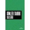 Dinler Tarihi Sözlüğü
