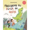 Dinozordan Bile Büyük Bir Hediye