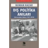 Dış Politika Anıları - Güncemden Notlar 1967-2018