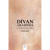 Divan Arasında - Lutfi Divanının Tahlili