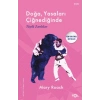 Doğa, Yasaları Çiğnediğinde –Tüylü Zanlılar