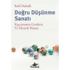 Doğru Düşünme Sanatı: Kaçınmanız Gereken 52 Mantık Hatası