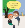 Doğruları Öğreniyorum - Paylaşmak İstemeyen Lukas