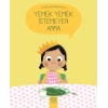 Doğruları Öğreniyorum - Yemek Yemek İstemeyen Anna