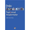 Doğu Karadeniz’de Toplumsal Araştırmalar
