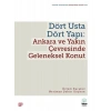 Dört Usta Dört Yapı: Ankara Ve Yakın Çevresinde Geleneksel Konut
