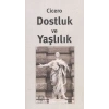Dostluk ve Yaşlılık