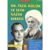 Dr. Fazıl Küçük ve Şeyh Nazım Kıbrısi