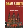 Dram Sanatı (Tiyatroya Giriş)