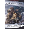 Drizzt Efsanesi 4 - Kristal Parçası