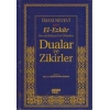 Dualar ve Zikirler (17x24) / El-Ezkar Resullahın Dilinden  (İthal Kağıt)