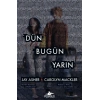 Dün Bugün Yarın