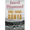 Düne Kadar Dünya Geleneksel Toplumlardan Ne Öğrenebiliriz?