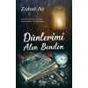 Dünlerimi Alın Benden