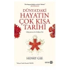 Dünya’daki Hayatın Çok Kısa Tarihi