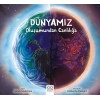 Dünyamız - Oluşumundan Canlılığa