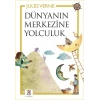 Dünyanın Merkezine Yolculuk