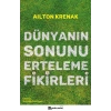 Dünyanın Sonunu Erteleme Fikirleri