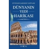 Dünyanın Yedi Harikası - Dünyanın Şaheser Yapıtları