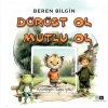 Dürüst Ol Mutlu Ol