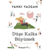 Düşe Kalka Büyümek