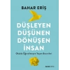 Düşleyen Düşünen Dönüşen İnsan