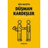 Düşman Kardeşler
